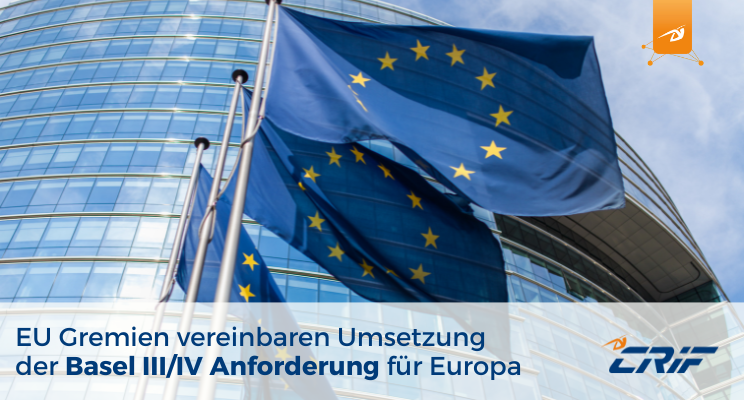 EU Gremien vereinbaren Umsetzung der Basel III/IV Anforderung für Europa